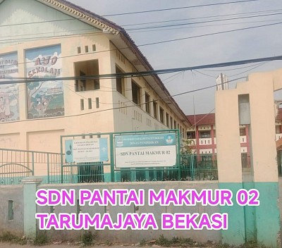 SEKOLAH DASAR PANTAI MAKMUR 02 TARUMAJAYA BEKASI